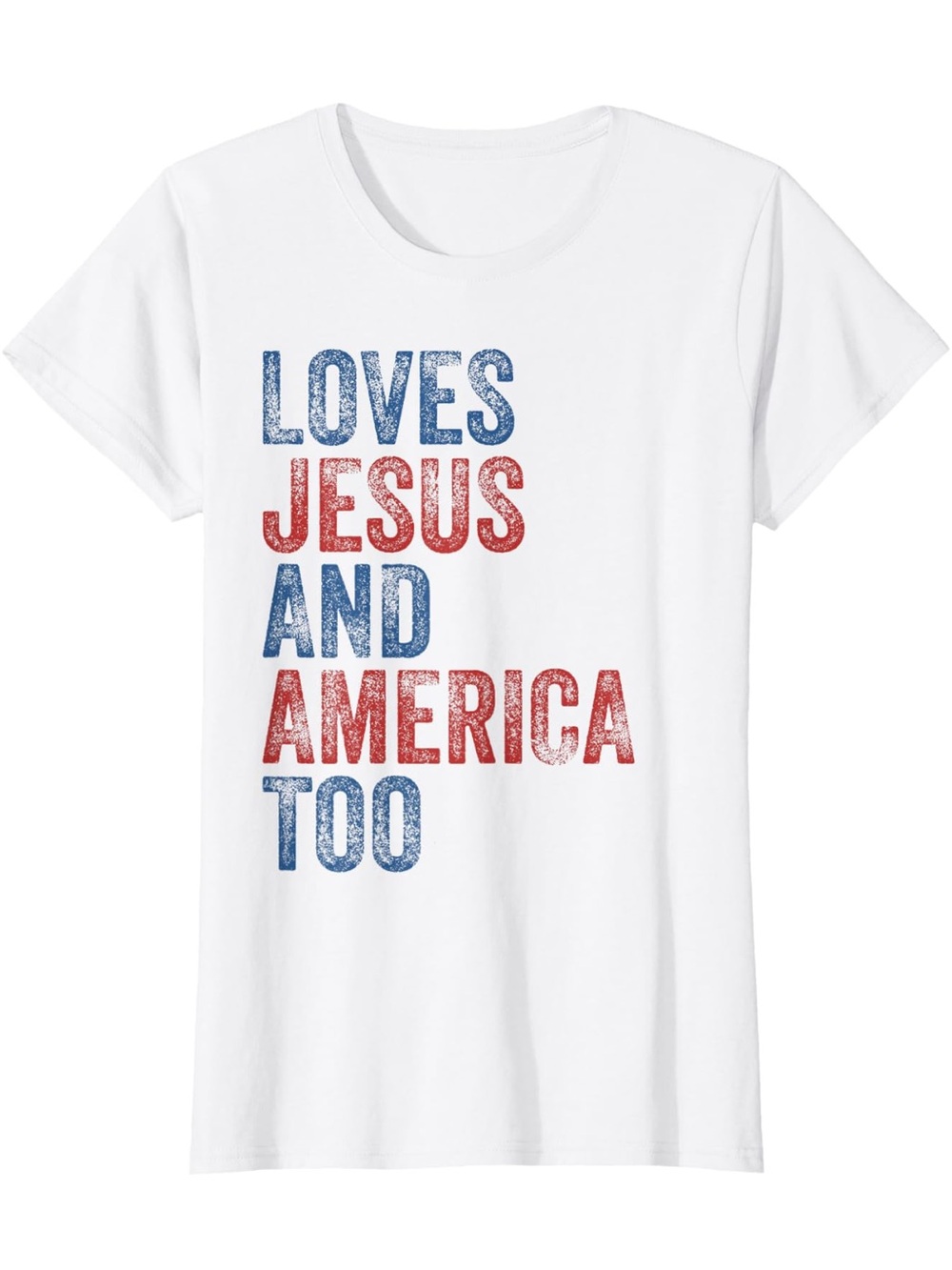Loves Jesus and America Too 4th of July Proud T-Shirt